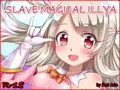 Slave Magical Illya