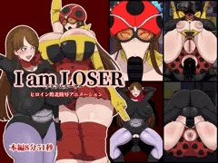 I am LOSER