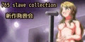 765slave collection　新作発表会