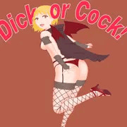 Dick or Cock！