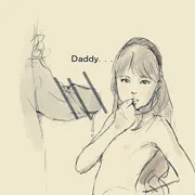 Daddy・・・