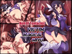 Hell Of Tentacles [VICTIM MAGICAL MIYU]