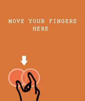 Move your fingers here