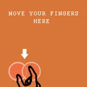 Move your fingers here