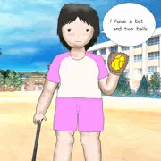 She has a bat and two balls.