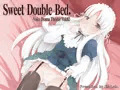 催眠風激甘ボイスドラマ SweetDoubleBed.